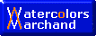 Watercolors MARCHAND